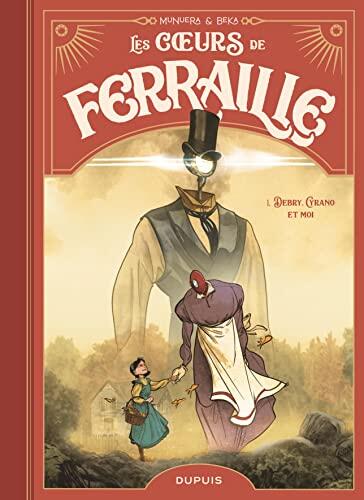 Les coeurs de ferraille (Tome 1)