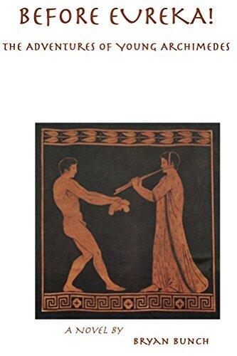 Before Eureka! The Adventures of Young Archimedes