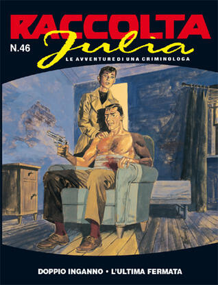 Raccolta Julia n. 46: Doppio inganno - L'ultima fermata
