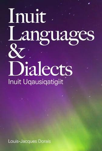Inuit Languages and Dialects: Inuit Uqausiqatigiit