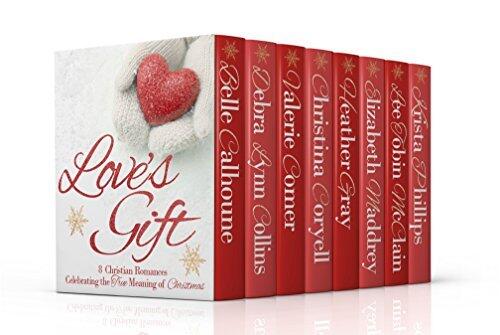 Love's Gift: 8 Christian Romances Celebrating the True Meaning of Christmas