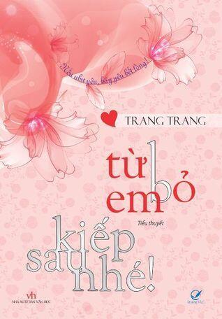 Từ bỏ em, kiếp sau nhé!
