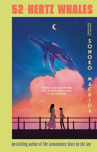 52-Hertz Whales: Winner of the Japan Booksellers’ Award