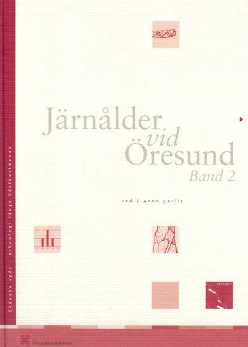 Järnåldersbönder vid Öresund Band 2: Metod- och materialstudier