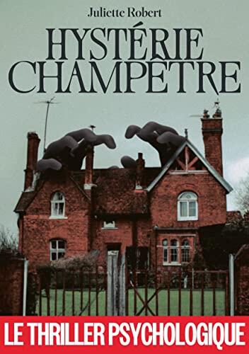 Hystérie champêtre: Suspense et Sentiments