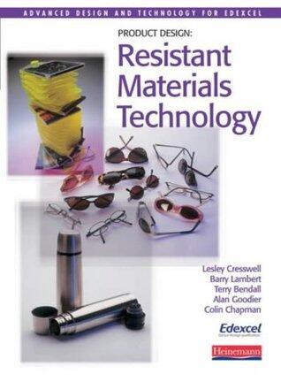 Product design: resistant materials technology