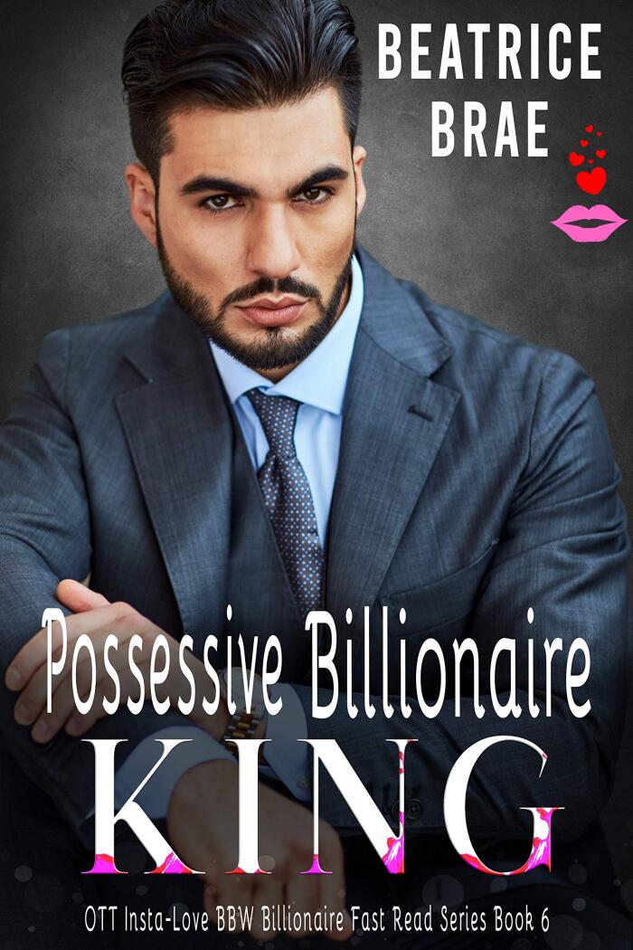 Possessive Billionaire King