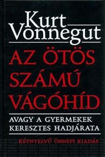 Az ötös számú vágóhíd: avagy a gyermekek keresztes hadjárata