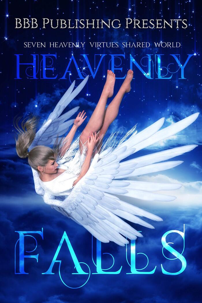 Heavenly Falls : Seven Heavenly Virtues Shared Anthology