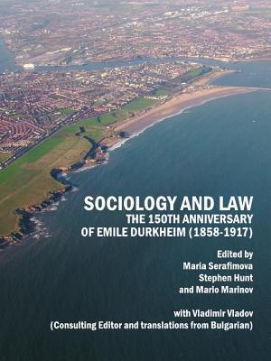 Sociology and Law: The 150th Anniversary of Emile Durkheim
