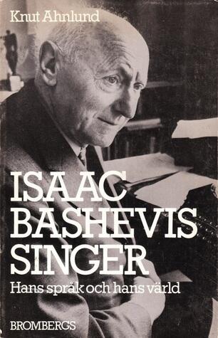 Isaac Bashevis Singer, hans språk och hans värld