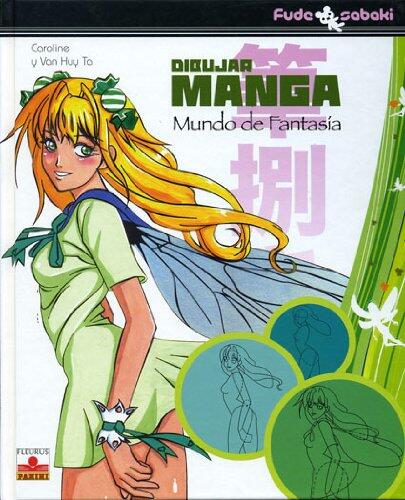 Mundo de fantasia /Fantasy World (Dibujar Mangas/ Drawing Manga)