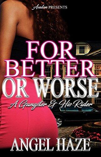 For Better Or Worse: A Gangster and His Rider