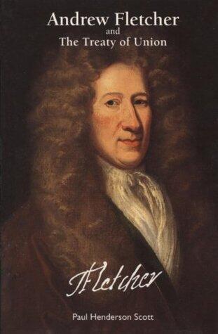 Andrew Fletcher and the Treaty of Union
