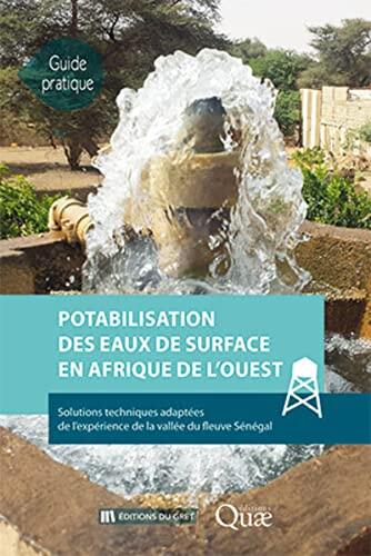 Potabilisation des eaux de surface en Afrique de l'Ouest: Solutions techniques adaptées de l'expérience de la vallée du fleuve Sénégal
