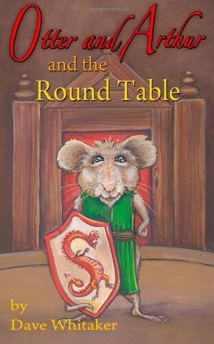 Otter and Arthur and the Round Table