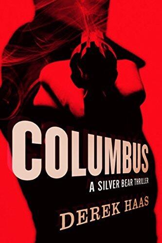 Columbus: A Silver Bear Thriller