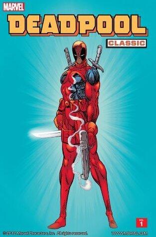 Deadpool Classic, Vol. 1