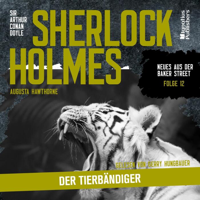 Der Tierbändiger: Sherlock Holmes - Neues aus der Baker Street, Folge 12