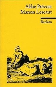 Geschichte des Chevalier DesGrieux und der Manon Lescaut