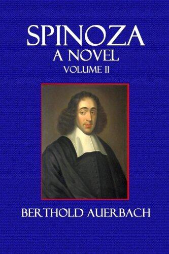 Spinoza: A Novel Volume II