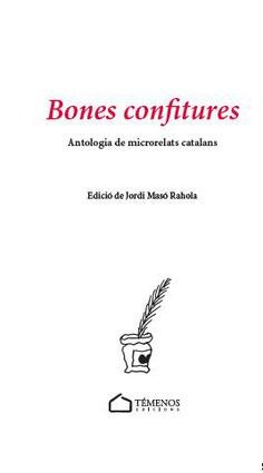 Bones Confitures: Antologia de Microrelats Catalans
