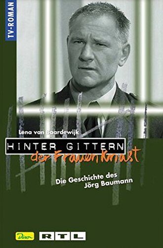 Hinter Gittern. Der Frauenknast 25.