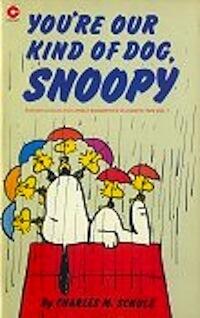 You're Our Kind of Dog, Snoopy