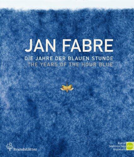 Jan Fabre: The Years of the Hour Blue