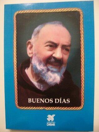 Padre Pio - BUENOS DIAS
