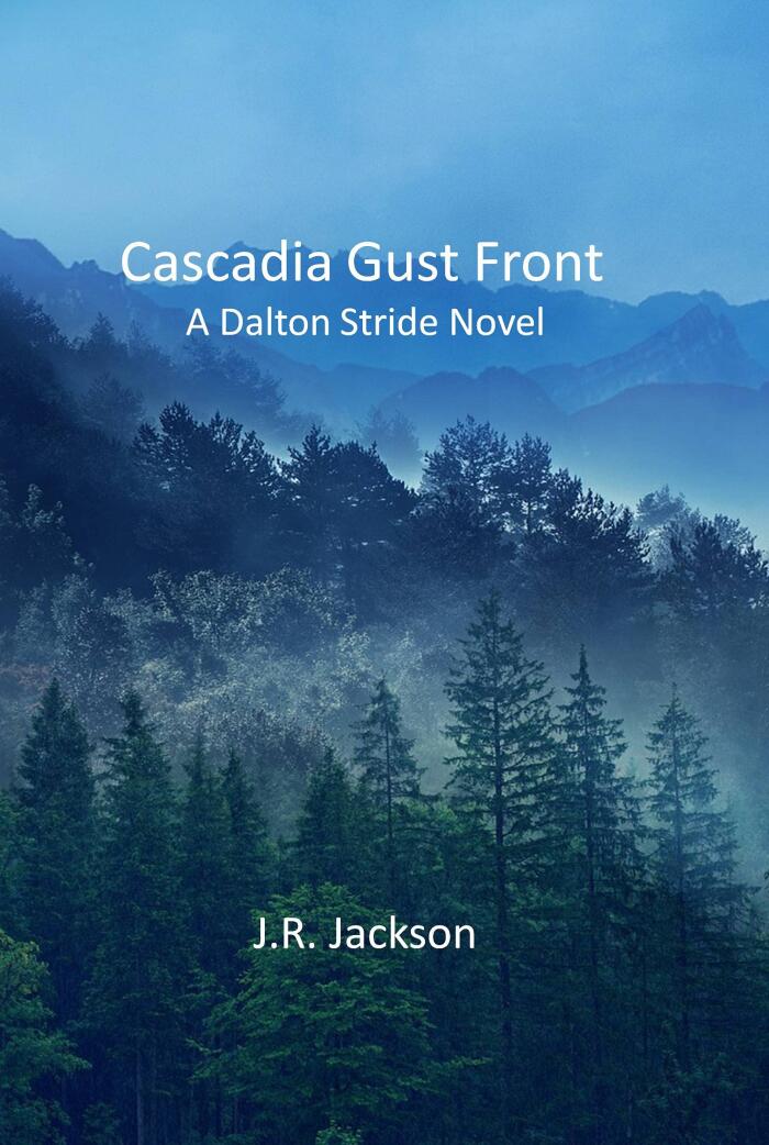 Cascadia Gust Front: A Dalton Stride Novel