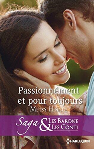 Passionnément et pour toujours