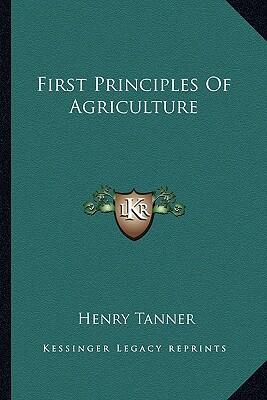 First Principles of Agriculture