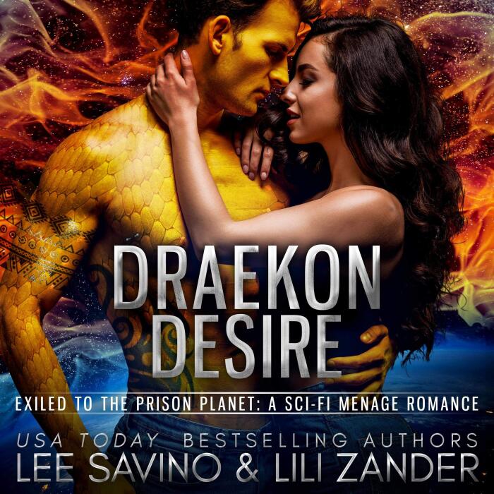 Draekon Desire: Exiled to the Prison Planet: The Complete Collection: A Sci-Fi Dragon Shifter Menage Romance Boxed Set