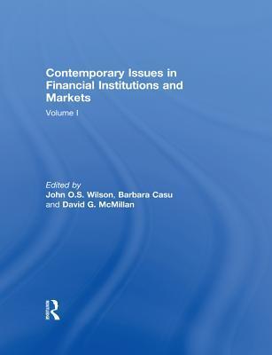 Contemporary Issues in Financial Institutions and Markets: Volume I