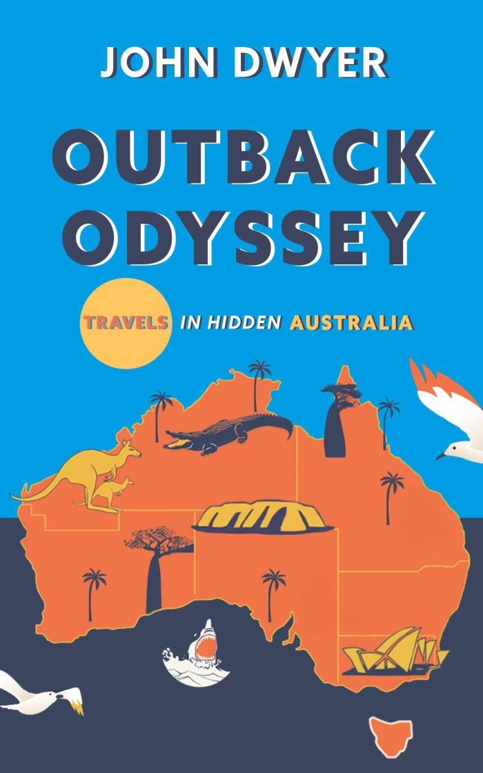 Outback Odyssey: Travels in Hidden Australia