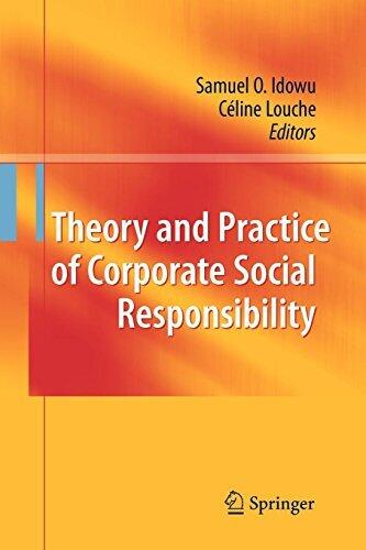Theory and Practice of Corporate Social Responsibility