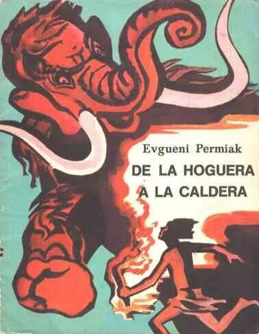De la hoguera a la caldera