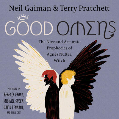 Good Omens: The Nice and Accurate Prophecies of Agnes Nutter, Witch: A Full Cast Production