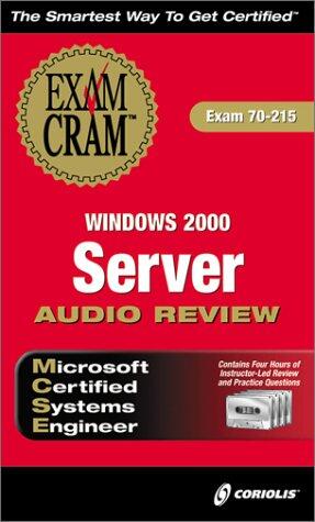 MCSE Windows 2000 Server Exam Cram Audio Review