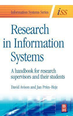 Research in Information Systems: A Handbook for Research Supervisors and Their Students