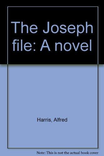 The Joseph File: A Novel