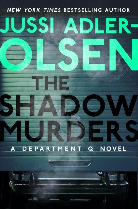 The Shadow Murders: A Department Q Novel