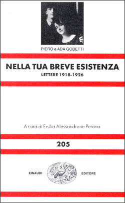 Nella tua breve esistenza: Lettere, 1918-1926