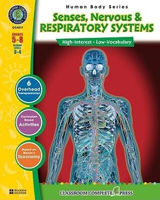 Senses, Nervous & Respiratory Systems Gr. 5-8 - Classroom Complete Press