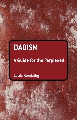 Daoism (A Guide for the Perplexed)