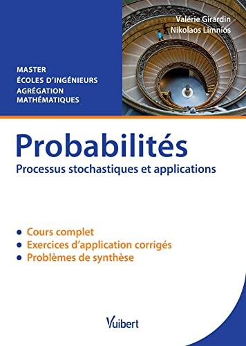 Probabilités: Processus stochastiques et applications