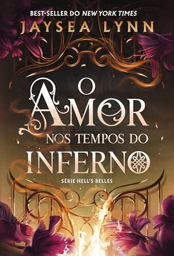 O amor nos tempos do inferno (Hell's Belles Livro 1)