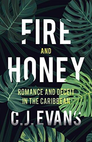 Fire and Honey