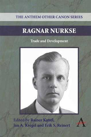 Ragnar Nurkse: Trade and Development